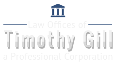 Law Offices of Timothy Gill a Professional Corporation